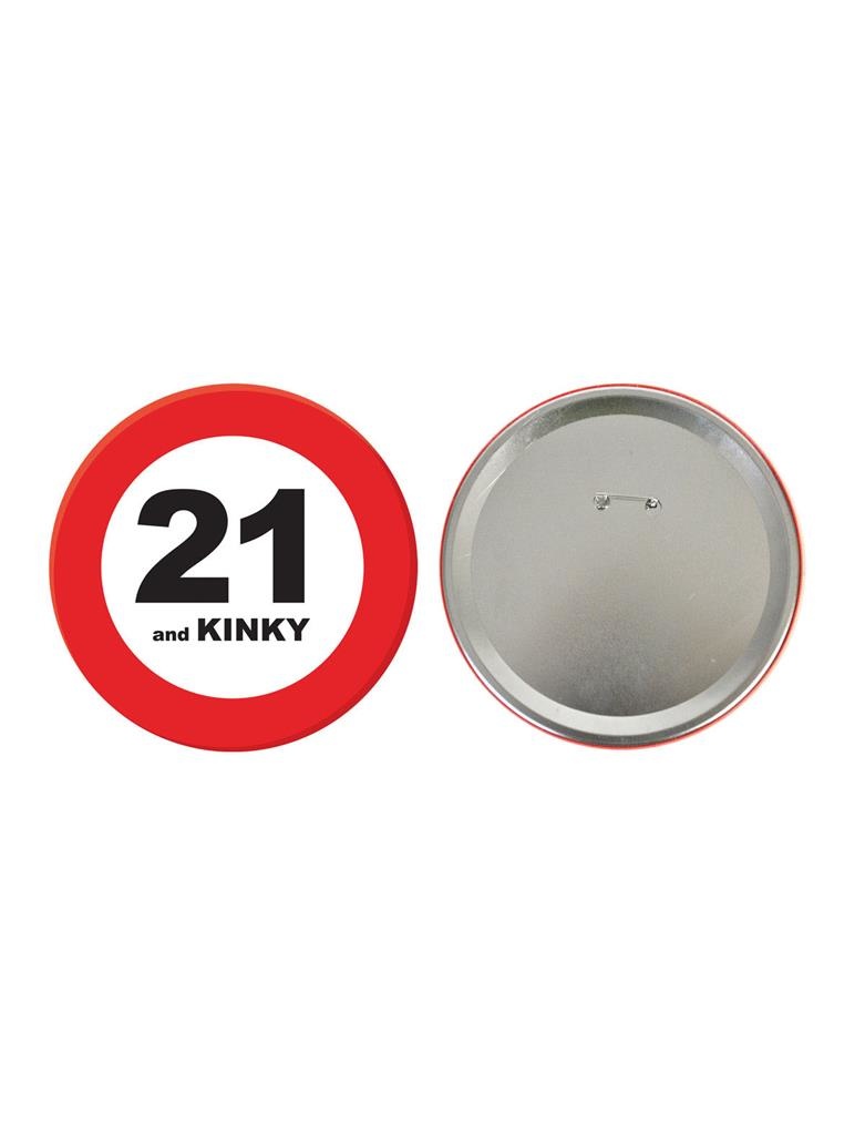 Verkeersbord Mega Button - 21 and Kinky