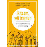 Ik team, wij teamen. Maak het beste van je samenwerking