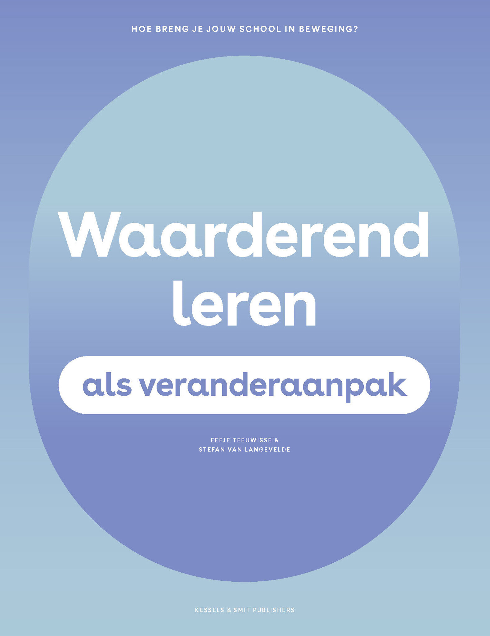 Waarderend Leren als veranderaanpak