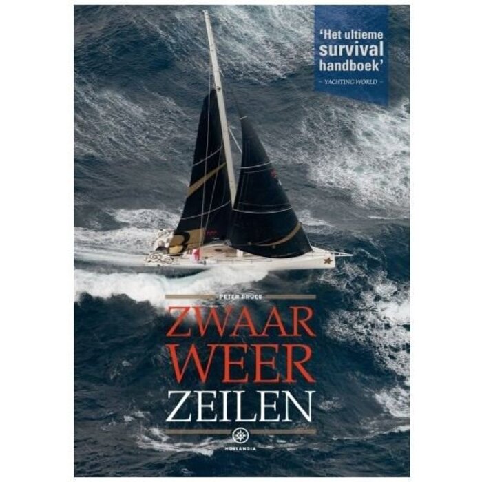 Hollandia Zwaar weer zeilen - Adlard Coles