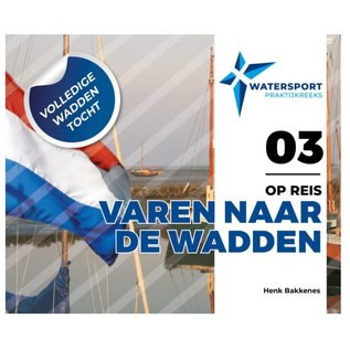 Roskam uitgeverij Varen naar de Wadden, een handig boek