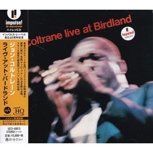 JOHN COLTRANE – COLTRANE LIVE AT BIRDLAND - UHQCD