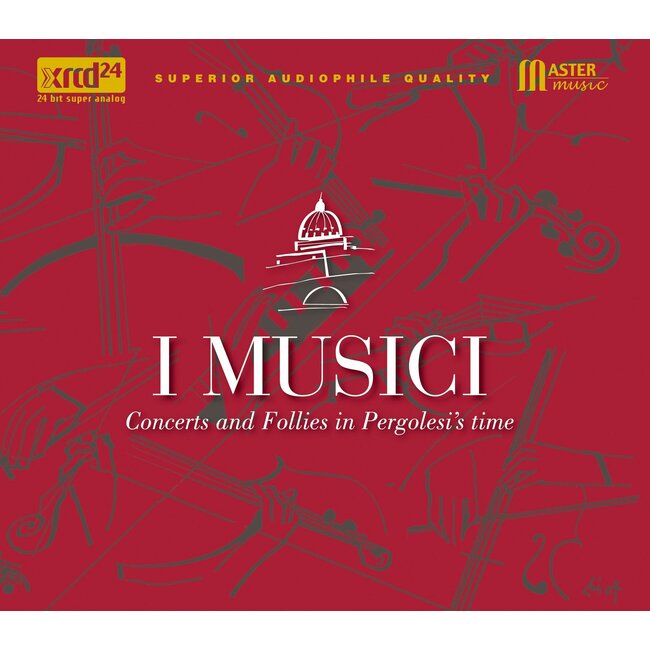 I Musici - Concerts And Follies In Pergolesi’s Time