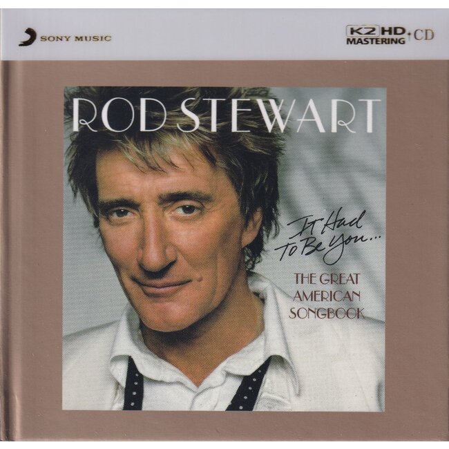 Rod Stewart - It Had To Be You … The Great American Soundbook