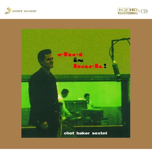 CHET BAKER - CHET IS BACK!