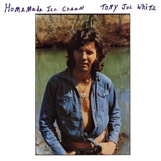 Analogue Productions Tony Joe White - Homemade Ice Cream