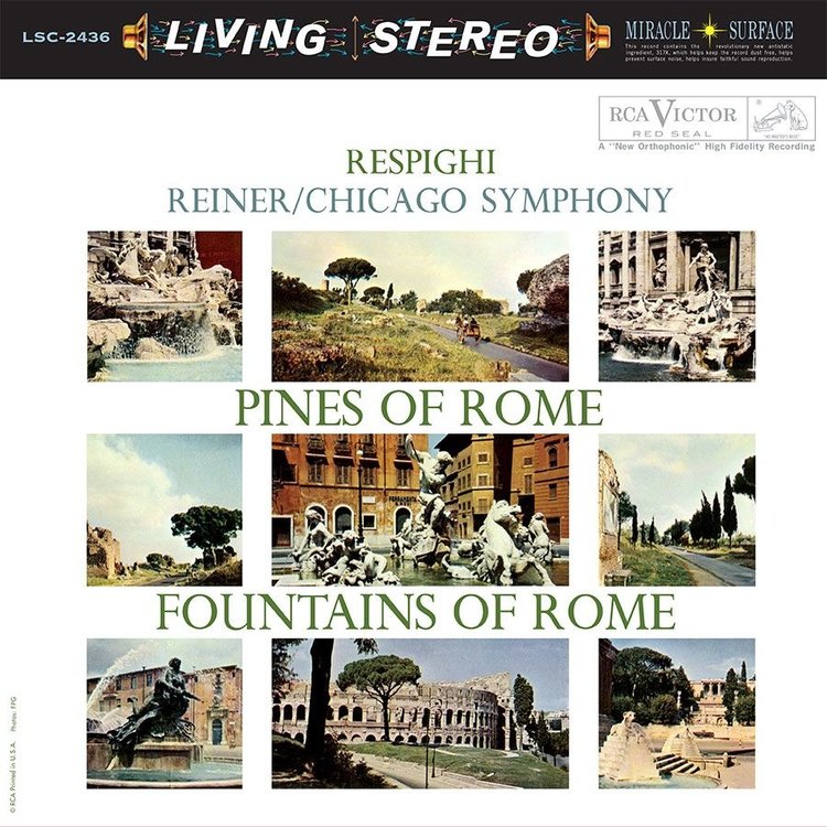 FRITZ REINER & CHICAGO SYMPHONY ORCHESTRA - RESPIGHI: PINES OF ROME & FOUNTAINS OF ROME