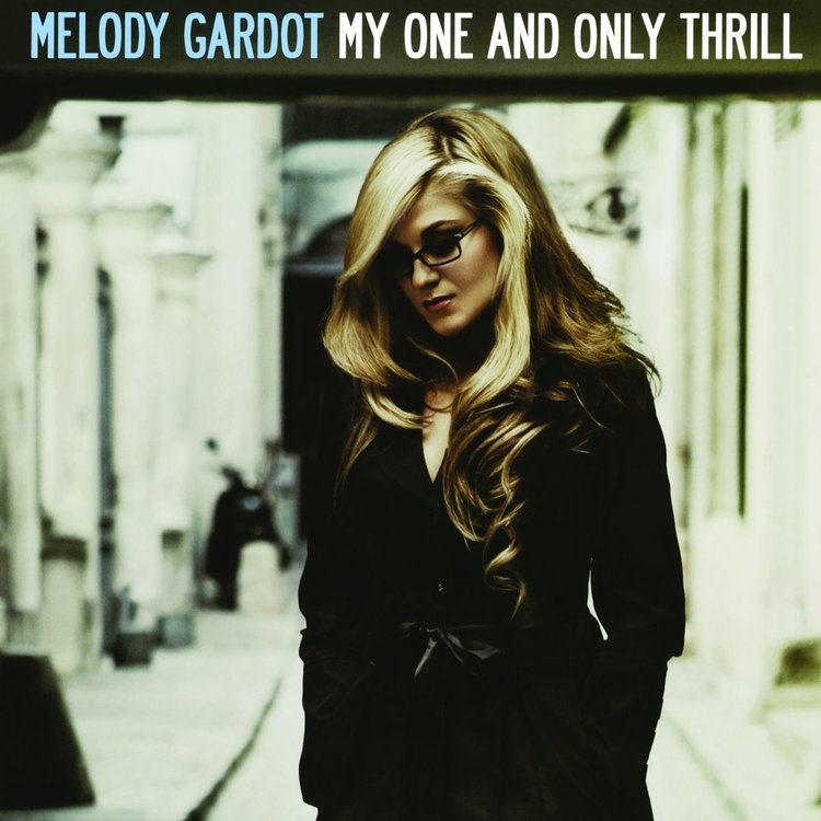 MELODY GARDOT - MY ONE AND ONLY THRILL