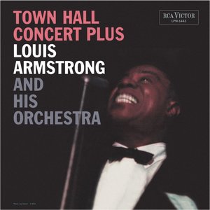 LOUIS ARMSTRONG & HIS ORCHESTRA - TOWN HALL CONCERT PLUS