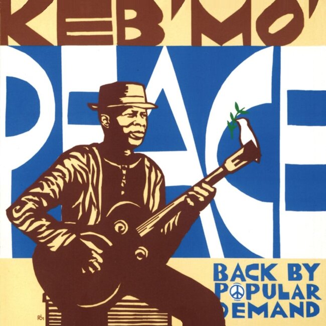 Keb Mo’ - Peace… Back By Popular Demand