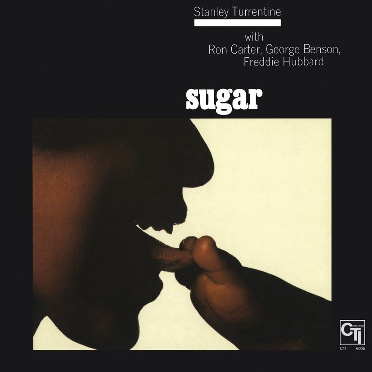 STANLEY TURRENTINE - SUGAR