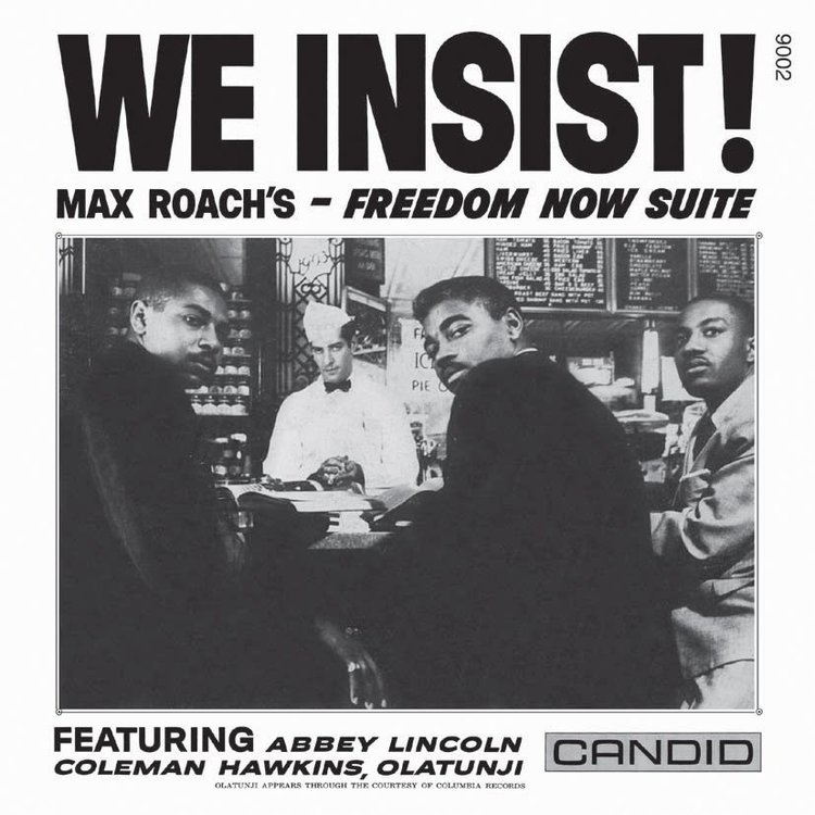 MAX ROACH - WE INSIST - FREEDOM NOW SUITE