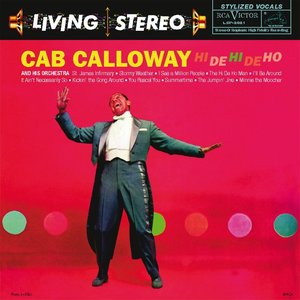 CAB CALLOWAY - HI DE HI DE HO