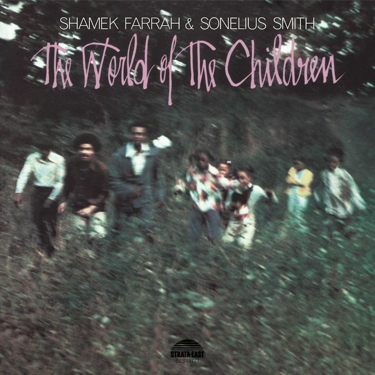 SHAMEK FARRAH & SONELIUS SMITH - THE WORLD OF THE CHILDREN