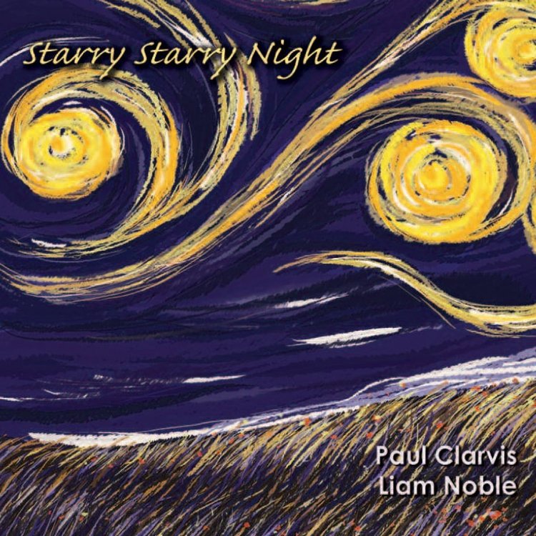 PAUL CLARVIS & LIAM NOBLE - STARRY STARRY NIGHT