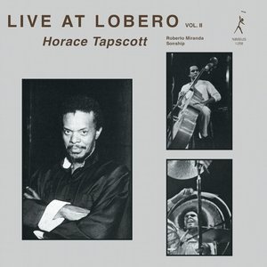 HORACE TAPSCOTT - LIVE AT LOBERO VOL 2