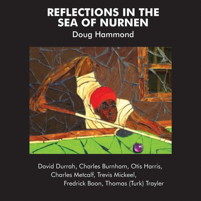 Doug Hammond & David Durrah - Reflections In The Sea Of Nurnen