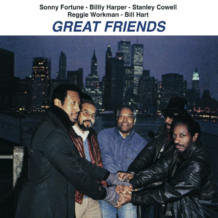 SONNY FORTUNE/BILLY HARPER/STANLEY COWELL/REGGIE WORKMAN/BILLY HART - GREAT FRIENDS