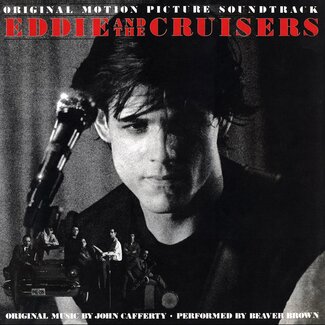 John Cafferty & The Beaver Brown Band - Eddie And The Cruisers (OST)