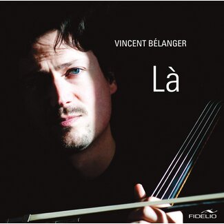 Vincent Bélanger - Là