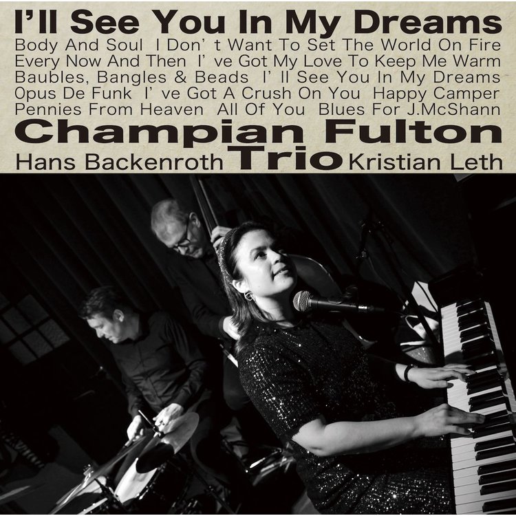 CHAMPAIN FULTON TRIO - I'LL SEE YOU IN MY DREAMS