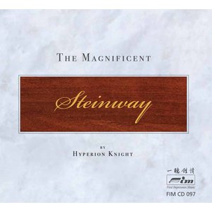 HYPERION KNIGHT - THE MAGNIFICENT STEINWAY