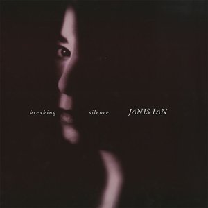 JANIS IAN – BREAKING SILENCE