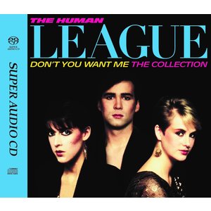 THE HUMAN LEAGUE – DON'T YOU WANT ME – THE COLLECTION