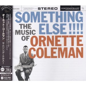 ORNETTE COLEMAN – SOMETHING ELSE!!!! - UHQCD