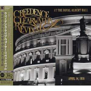 CREEDENCE CLEARWATER REVIVAL – LIVE AT ROYAL ALBERT HALL