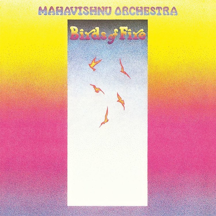 MAHAVISHNU ORCHESTRA - BIRDS OF FIRE