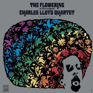 THE CHARLES LLOYD QUARTET - THE FLOWERING