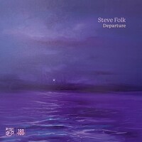 Steve Folk - Departure
