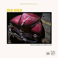 Craig Hadden & Charlie Carr – Old Gold Analog Pearls Vol. 4