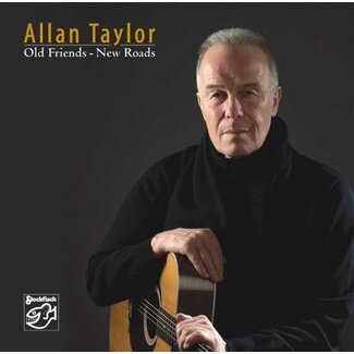 Allan Taylor – Old Friends New Roads