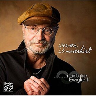 Werner Lämmerhirt – Eine Halbe Ewigkeit