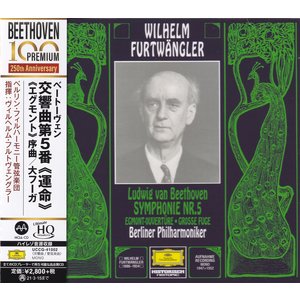 WILHELM FURTWÄNGLER & BERLINER PHILHARMONIKER – LUDWIG VAN BEETHOVEN: SYMPHONIE NR. 5, EGMONT-OUVERTÜRE, GROSSE FUGE