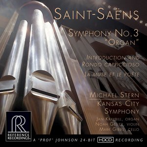 MICHAEL STERN & KANSAS CITY SYMPHONY: SAINT-SAËNS - SYMPHONY NO. 3