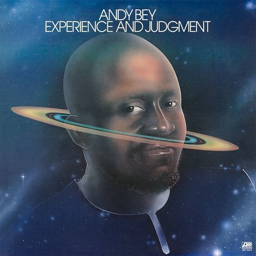 ANDY BEY - EXPERIENCE AND JUDGMENT ANDY BEY - EXPERIENCE AND JUDGMENT