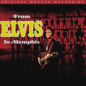 MFSL Elvis Presley - From Elvis in Memphis - Hybrid-SACD