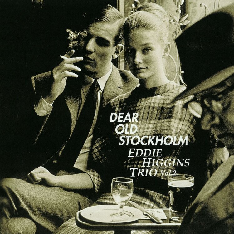 EDDIE HIGGINS TRIO – DEAR OLD STOCKHOLM VOL. 2