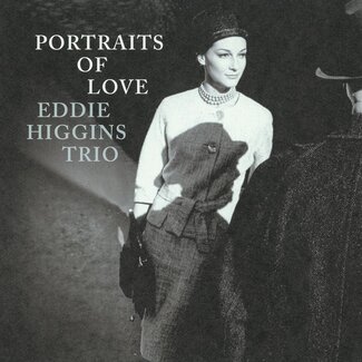 Eddie Higgins Trio - Portraits of Love