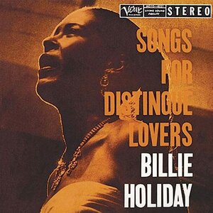 Billie Holiday - Songs For Distingue Lovers