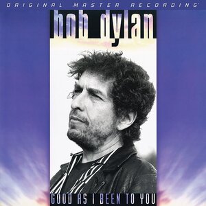 MFSL Bob Dylan - Good As I Been To You