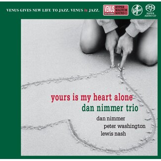 Dan Nimmer Trio – Yours Is My Heart Alone