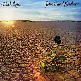 John David Souther - Black Rose