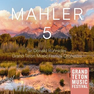 Sir Donald Runnicles & Grand Teton Music Festival Orchestra - Mahler: Symphony No. 5