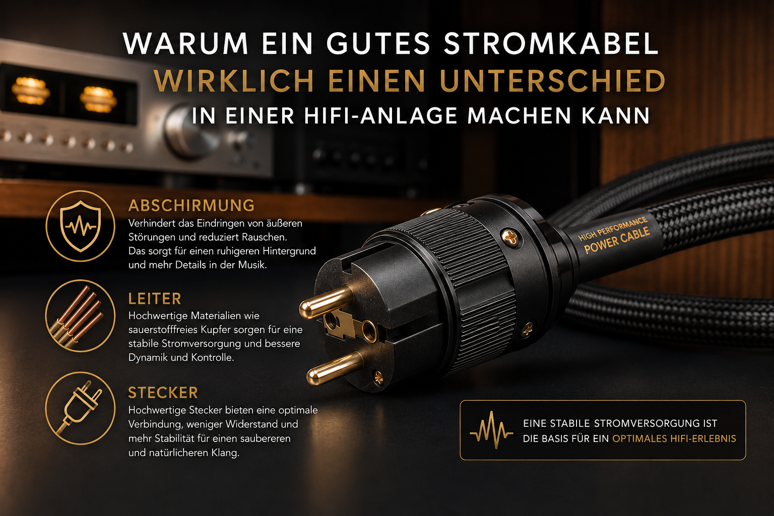 Warum ein gutes Stromkabel in einer Hifi Anlage wirklich einen Unterschied machen kann