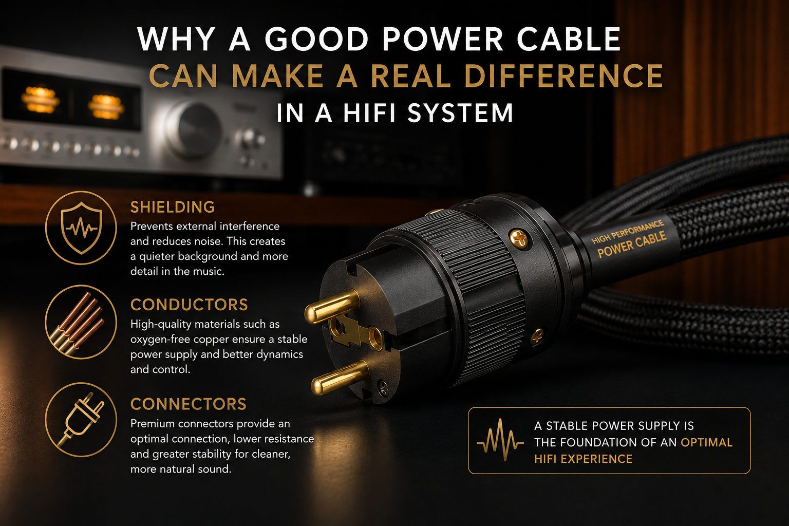 Why a high quality power cable really can improve a hifi system