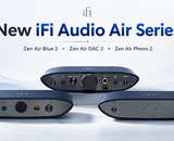 The new ZEN Air series from iFi Audio